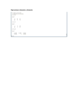 Operaciones elemento a elemento
 