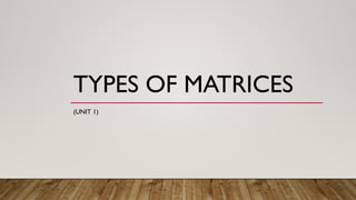 MATRICES CHAPTER 1 ppt basic mathematics.pptx