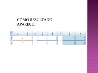 COMO RESULTADO APARECE: