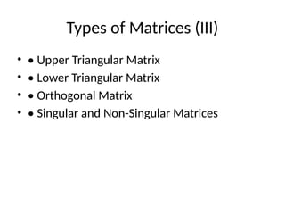 Matrices_Types_Advantages_Limitations_Presentation.pptx