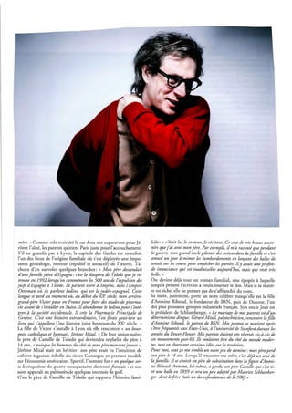 mère. » Comme cela avait été le cas deux ans auparavant pour Jé-         liale: « c'était lui le conteur, le récitant. Ce sorzt de très beaux souve-
    rôme l'aîné, les parents quittent Paris juste pour l'accouchement.        nirs que j'ai avec mon père. Par exemple, il m'a raconté que pendant
    S'il ne grandit pas à Lyon, la capitale des Gaules est toutefois          la guerre, mon grand-oncle pilotait des avions dans la famille et s'est
    l'un des lieux de l'origine familiale où s'est déployée une impo-         amusé un jour à mimer les bombardements en lançant des balles de
    sante généalogie, moteur (répulsif et attractif) de l'œuvre. Tâ-          tennis sur les courts pour empêcher les parties. Il y avait une profon-
    chons d'en survoler quelques branches: « Mon père descendait              de insouciance qui est inadmissible aujourd'hui, mais qui reste très
     d'une famille juive d'Espagne: cest la diaspora de Toledo que je re-     belle. »
     trouve en 1992 lorsqu'on commémore les 500 ans de l'expulsion des        On devine déjà tout un roman familial, une épopée à laquelle
    juifi d'Espagne à Tolède. Ils partent vivre à Smyrne, dans l'Empire       jusqu'à présent l'écrivain a voulu tourner le dos. Mais si la matiè-
     Ottoman où ils parlent ladino qui est le judéo-espagnol. Cette           re est riche, elle ne permet pas de s'affranchir du nom.
     langue se perd au moment où, au début du XX' siècle, mon arrière-        Sa mère, justement, porte un nom célèbre puisqu'elle est la fille
    grand-père Victor passe en France pour faire des études de pharma-        d'Antoine Riboud, le fondateur de BSN, puis de Danone, l'un
    cie avant de s'installer en Suisse. Il abandonne le ladino pour s'inté-   des plus puissants groupes industriels français. Son oncle Jean est
    grer à la société occidentale. Il crée la Pharmacie Principale de         le président de Schlumberger. « Le mariage de mes parents est d'un
1    Genève. C'est une histoire extraordinaire, j'en ferais peut-être un      déterminisme dingue. Gérard Mitai, polytechnicien, rencontre la fille
    livre qui s'appellera Une histoire juive heureuse du xx" siècle. »        d'Antoine Riboud, le patron de BSN Mes parents se marient après
    La fille de Victor s'installe à Lyon où elle rencontre « un bour-         s'être fréquentés aux Etats-Unis, à l'université de Stanford durant les
    geois catholique et lyonnais, Jérôme Mital. » De leur union naîtra        années du Power Flower. Mes parents étaient très réservés vis-à-vis de
    le père de Camille de Toledo qui deviendra orphelin de père à             ces mouvements post-68. Ils voulaient être du côté du monde moder-
    14 ans, « puisque les hommes du côté de mon père meurent jeunes li.       ne, tout en charriant certaines idées sur la tradition.
    Jérôme MitaI était un héritier: son père avait eu l'intuition de          Pour moi, tout ça me semble un vaste jeu de domino: mon père perd
    cultiver à grande échelle du riz en Camargue en prenant modèle            son père à 14 ans. Lorsqu'il rencontre ma mère, c'est déjà un ami de
    sur l'économie américaine. Sportif, l'homme fut « en quelque sor-         la famille. Il se choisit un père de substitution dans la figure d'Antoi-
    te le cinquième des quatre mousquetaires du tennis français » et son      ne Riboud. Antoine, lui-même, a perdu son père Camille qui s'est ti-
    nom apparaît au palmarès de quelques tournois de golf.                    ré une balle en 1939 et sera un peu adopté par Maurice Schlumber-
    C'est le père de Camille de Toledo qui rapporte l'histoire fami-          ger dont le frère était un des cofondateurs de la NRf »
 