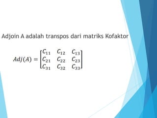 Metode Adjoin matematika kelas 11 matriks lengkap.pptx
