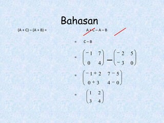 Bahasan
(A + C) – (A + B) =       A+C–A–B

                          C–B

                            1   7           2   5
                           0    4           3   0
                            1   2   7   5
                           0    3   4   0
                           1    2
                            3   4
 