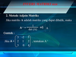 Metode Adjoin MATERI MATRIKS UNTUK PESERTA DIDIK KELAS XI_ppt.ppt