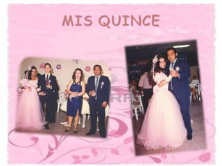 MIS QUINCE
