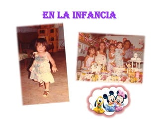 EN LA INFANCIA