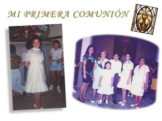 MI PRIMERA COMUNIÓN