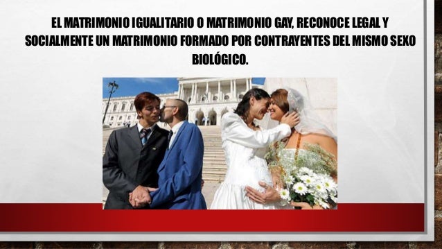 Matrimonio entre personas del mismo sexo