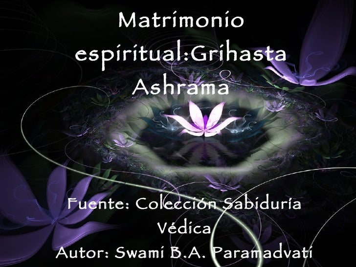Matrimonio espiritual, grihasta ashrama