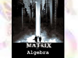 Algebra
 