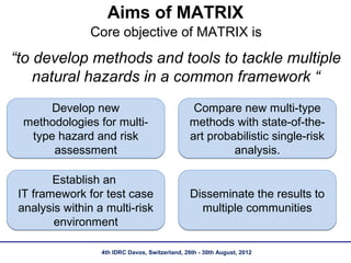 Multi-hazard and multi-risk assessment methods for Europe: the MATRIX ...
