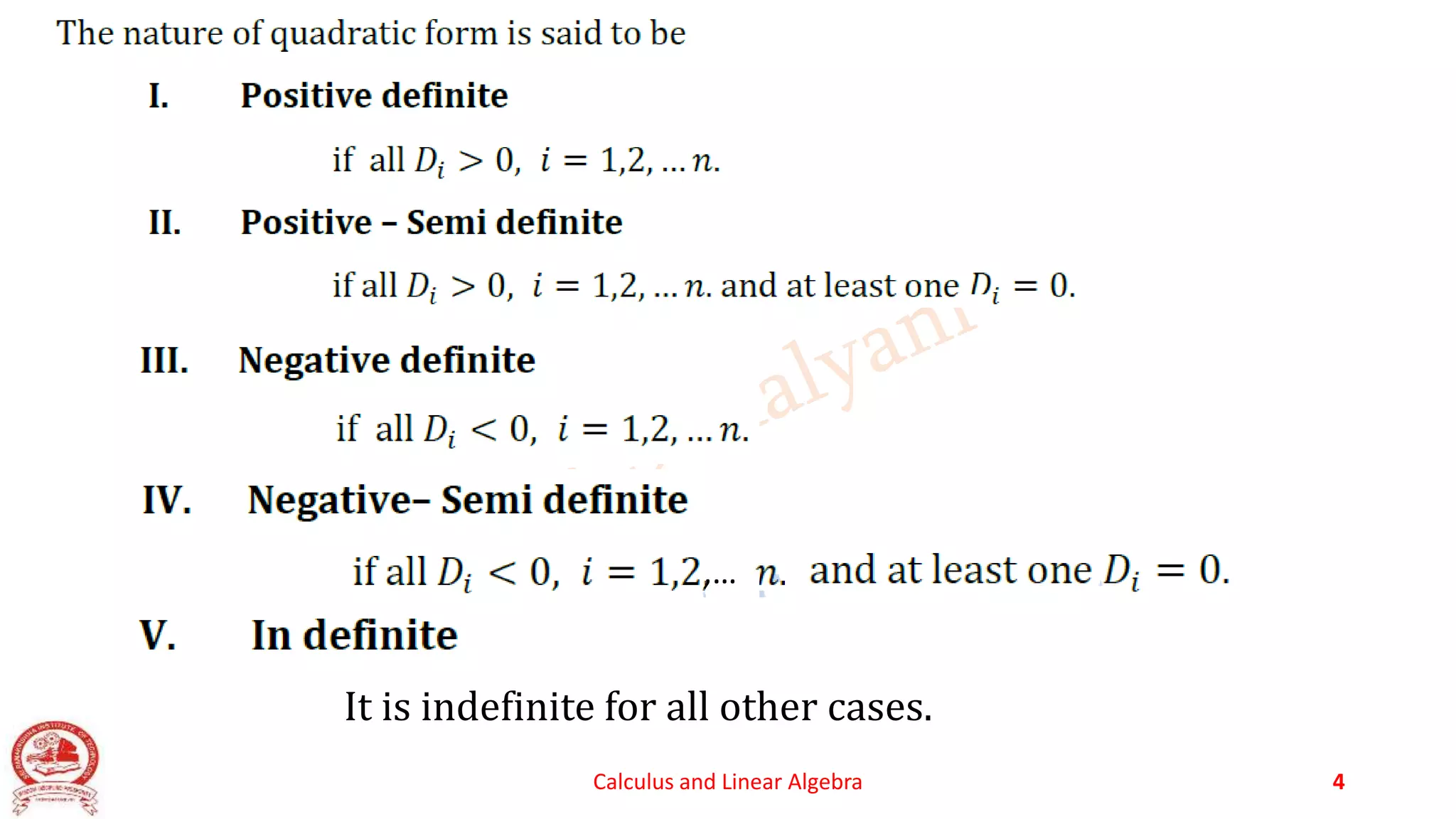 Calculus and Linear Algebra 4
It is indefinite for all other cases.
,…
 