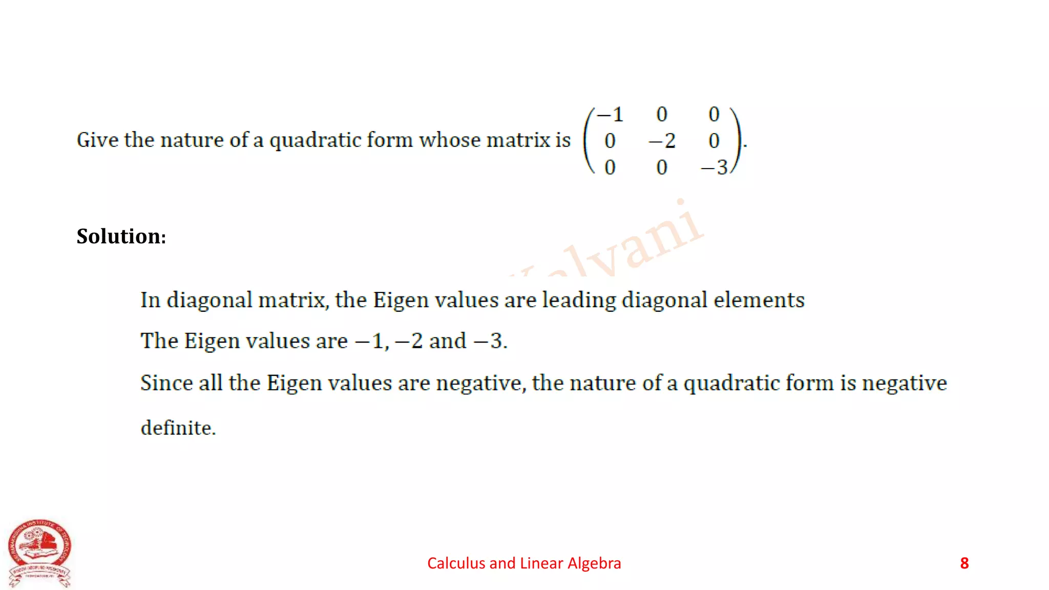 Calculus and Linear Algebra 8
Solution:
 