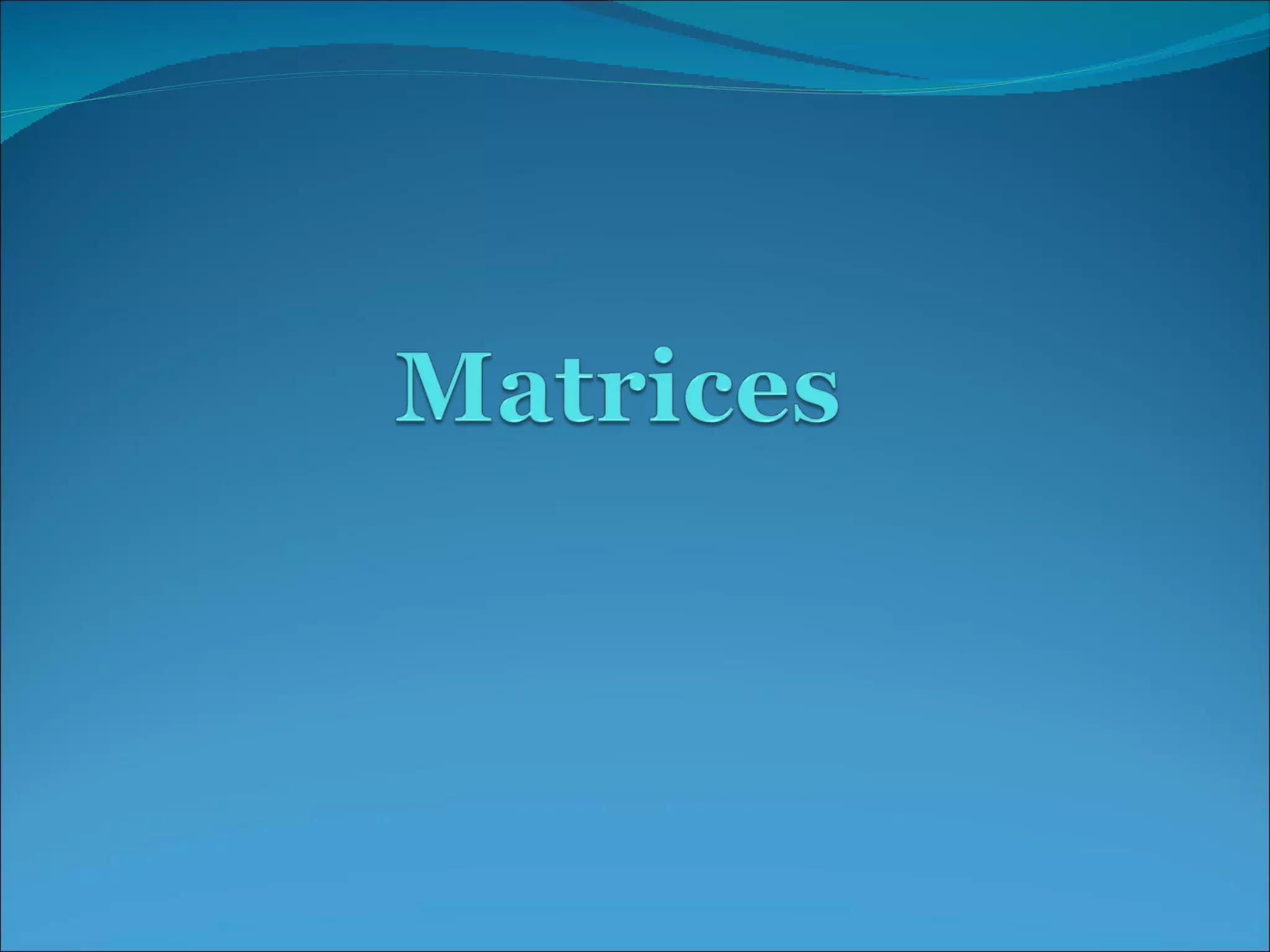 Matrix addtion and subtraction basics ppt