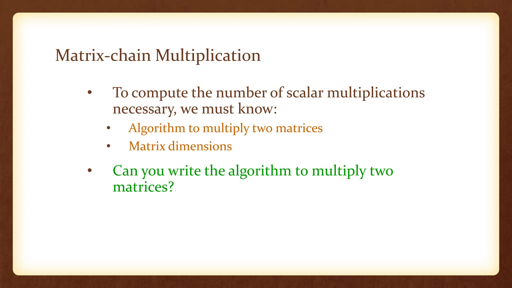 Matrix chain multiplication in design analysis of algorithm | PPTX