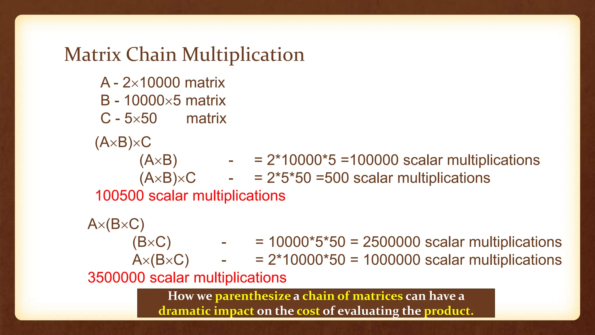 Matrix chain multiplication in design analysis of algorithm | PPTX
