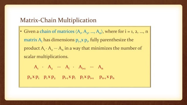 Matrix chain multiplication in design analysis of algorithm | PPTX