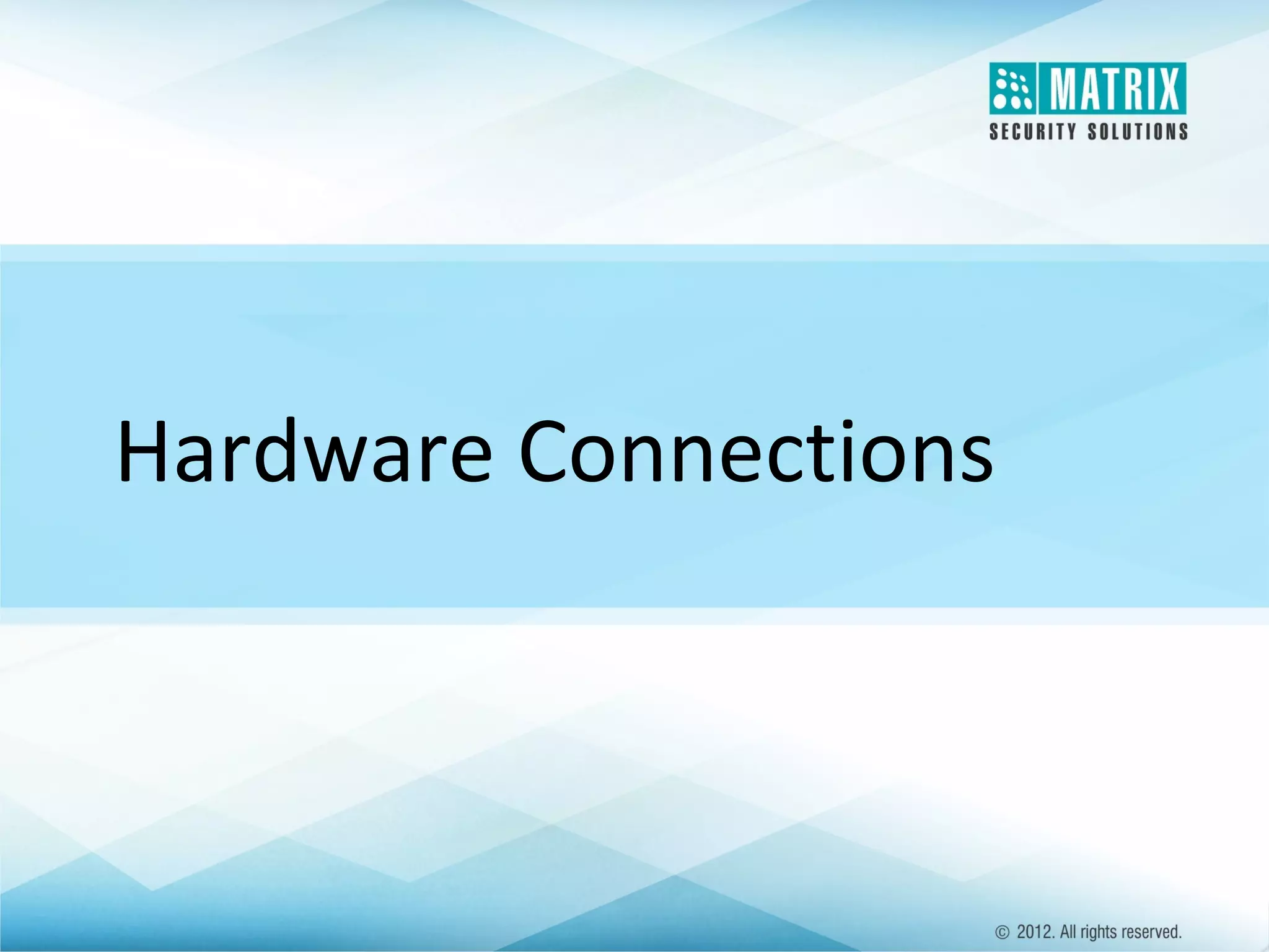 Hardware Connections

 