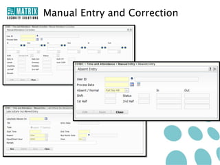 Manual Entry and Correction
 