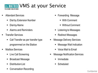 VMS at your Service
 