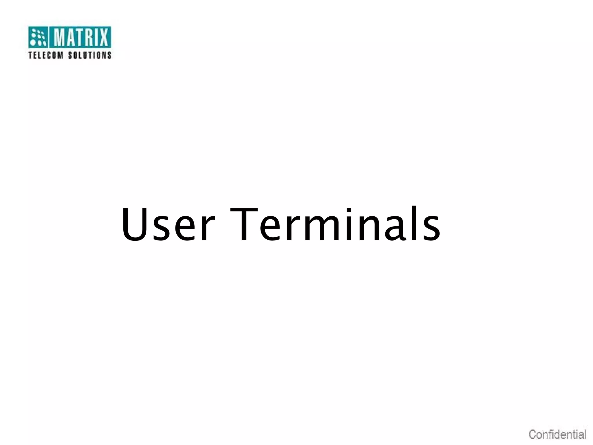 User Terminals

 