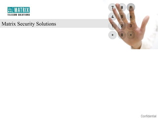Matrix Security Solutions

 