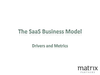 The SaaS Business Model Drivers and Metrics 