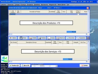 Descrição dos Serviços –F3 Descrição dos Produtos –F3 