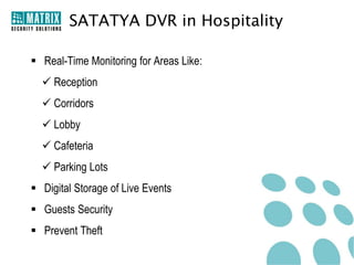 SATATYA DVR Connectivity

 
