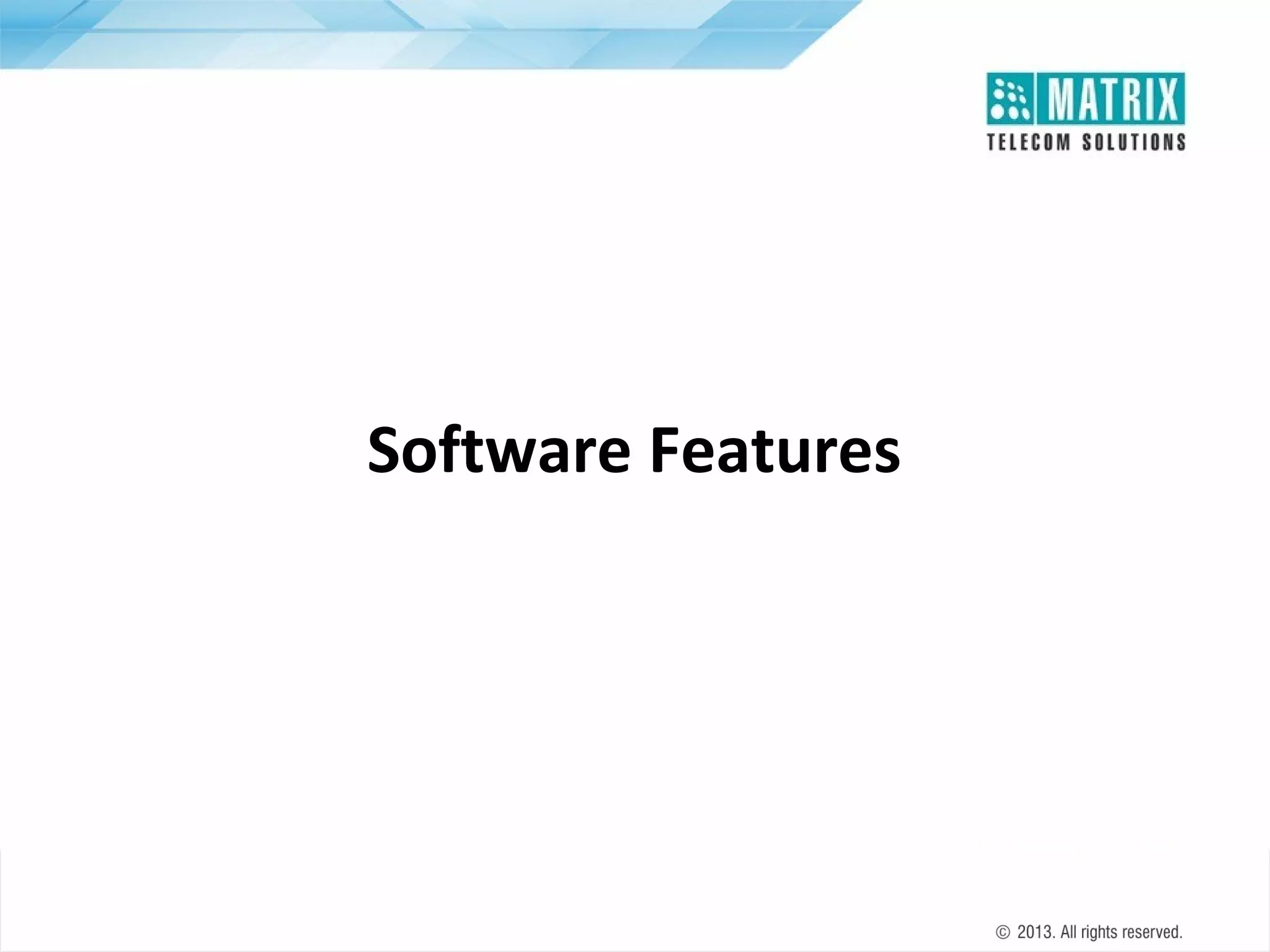 Software Features

 