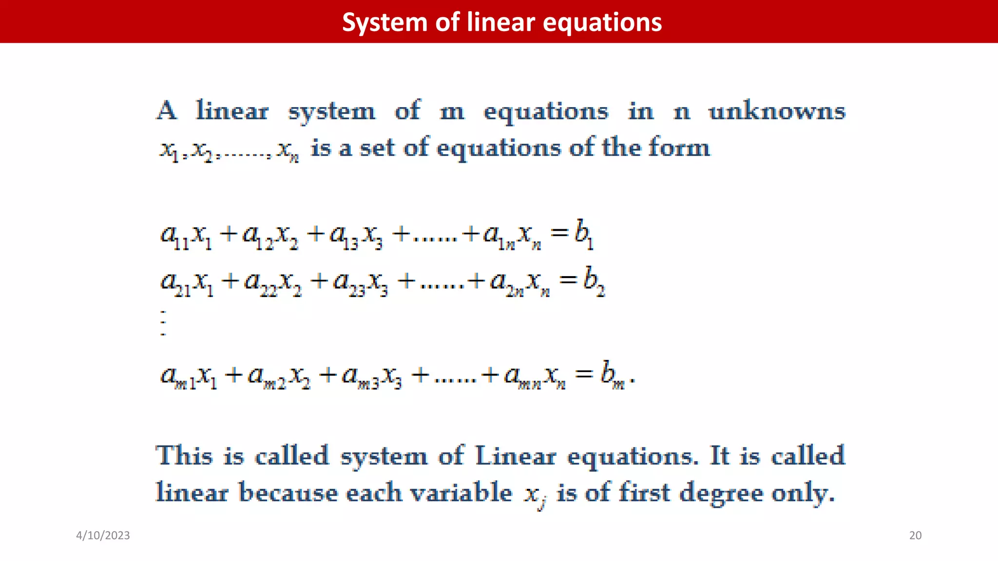 System of linear equations
4/10/2023 20
 