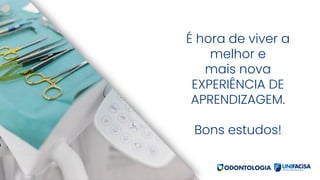 É hora de viver a
melhor e
mais nova
EXPERIÊNCIA DE
APRENDIZAGEM.
Bons estudos!
 