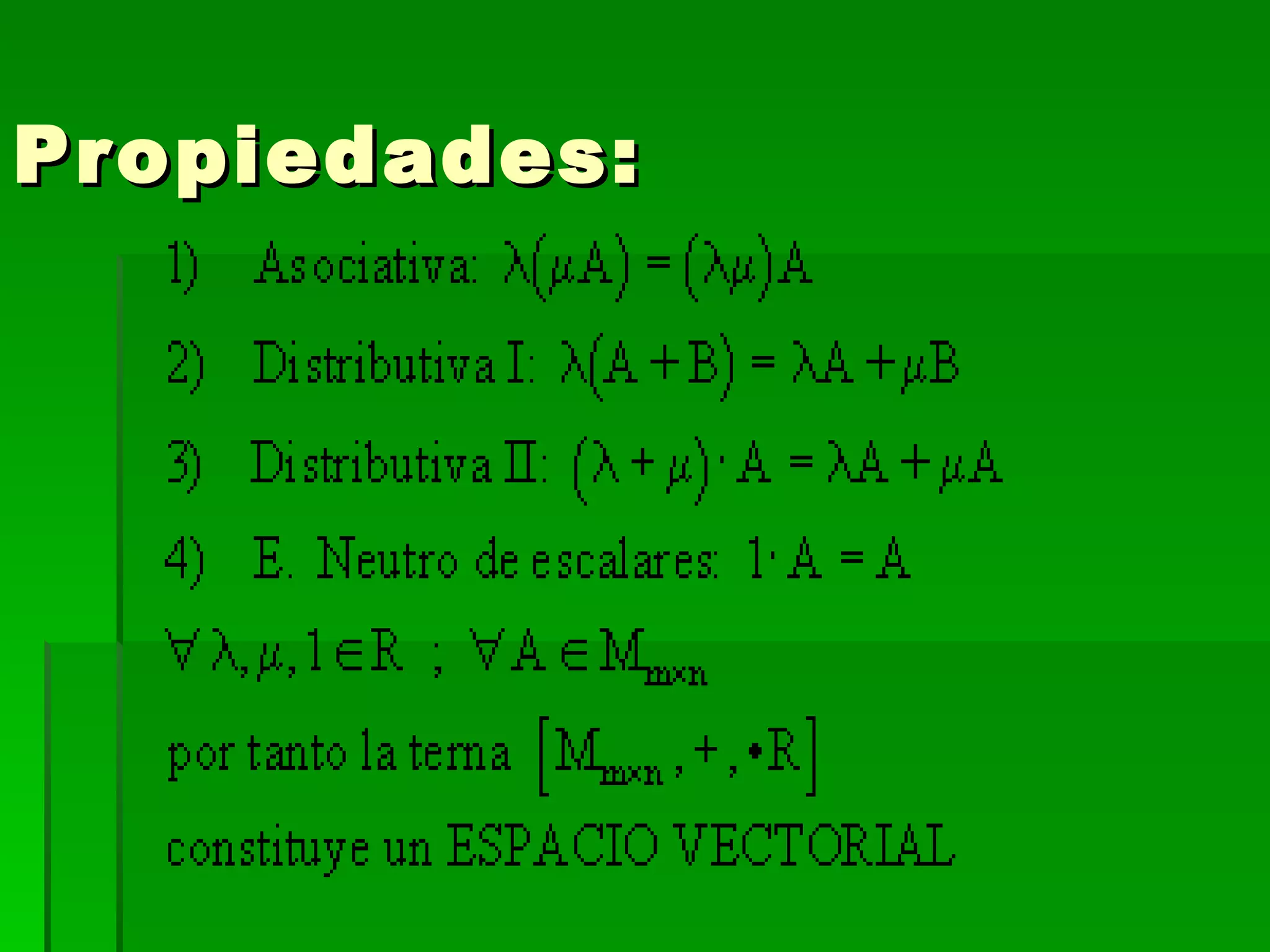 Propiedades: 