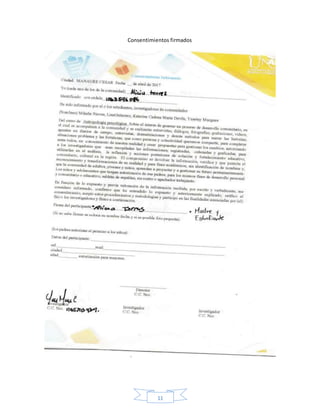 11
Consentimientos firmados
 