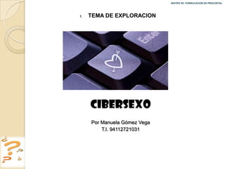 MATRIZ DE  FORMULACION DE PREGUNTAS 