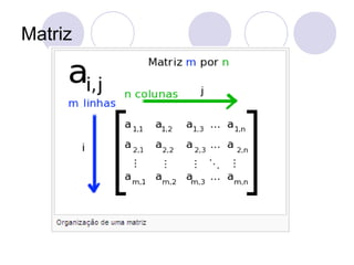 Matriz
 