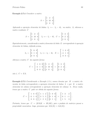 . 
Demonstra¸c˜ao – Veja Lema 1.3.1, p´agina 25, da referˆencia [11].  
 