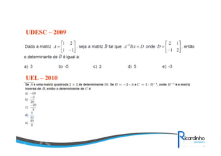 UEL – 2010
UDESC – 2009
 