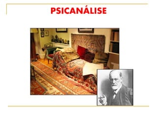 PSICANÁLISE
 