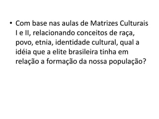Matrizes culturais iii