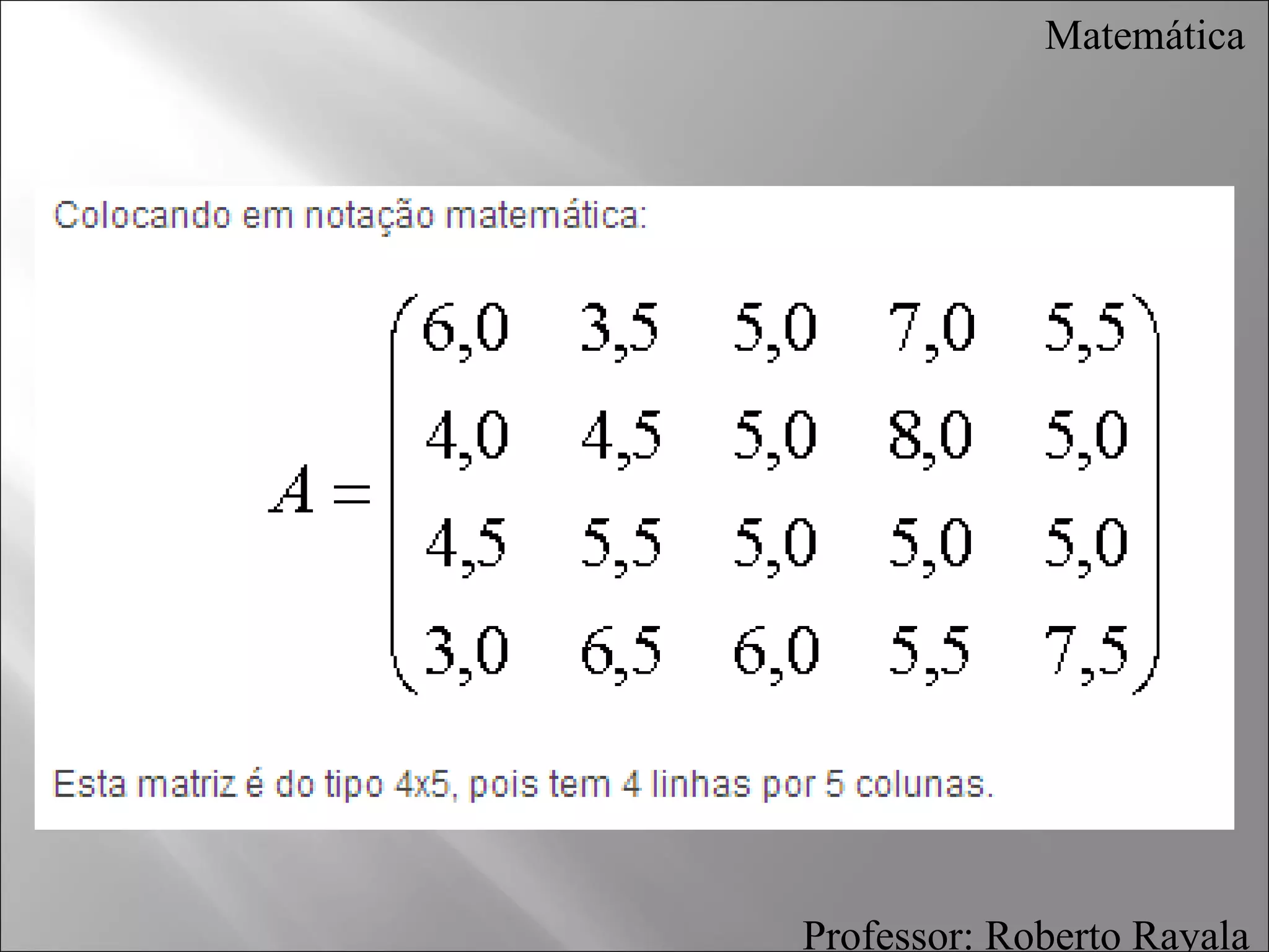 Slide: Matrizes, Matemática. | PPT