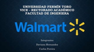 UNIVERSIDAD FERMÍN TORO
VICE - RECTORADO ACADÉMICO
FACULTAD DE INGENIERA
Integrantes
Daviana Hernandez
Carlos Pereira
 