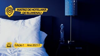 Secretaria de Turismo divulga panorama atual da oferta hoteleira de Blumenau