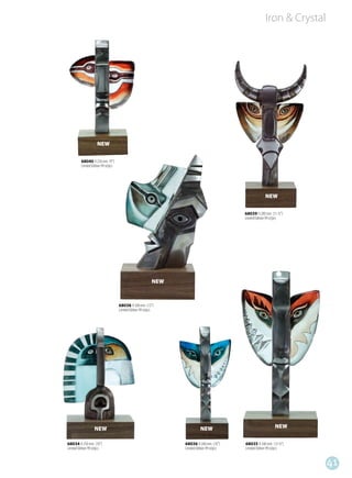 Iron & Crystal




                     NEW

         68040 H 230 mm (9”)
         Limited Edition 99 st/pcs




                                                                                                           NEW

                                                                                              68039 H 290 mm (11 ½”)
                                                                                              Limited Edition 99 st/pcs




                                                            NEW



                                     68038 H 300 mm (12”)
                                     Limited Edition 99 st/pcs




                   NEW                                                      NEW                                  NEW

68034 H 250 mm (10”)                                              68036 H 260 mm (10”)        68035 H 340 mm (13 ½”)
Limited Edition 99 st/pcs                                         Limited Edition 99 st/pcs   Limited Edition 99 st/pcs


                                                                                                                            41
 