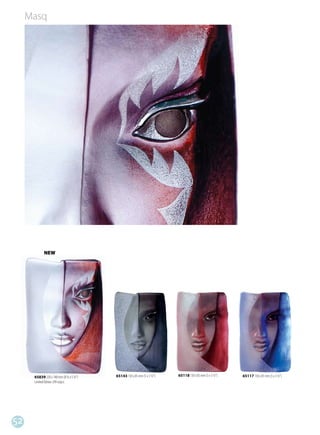 Masq




            NEW




      65839 220 x 140 mm (8 ½ x 5 ½”)   65143 130 x 85 mm (5 x 3 ½”)   65118 130 x 85 mm (5 x 3 ½”)   65117 130 x 85 mm (5 x 3 ½”)
      Limited Edition 299 st/pcs




52
 