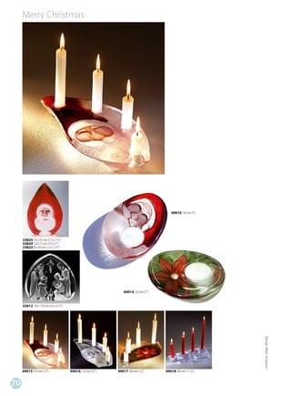 Merry Christmas




                       69014 120 mm (5”)
                                           Design Mats Jonasson




70
 