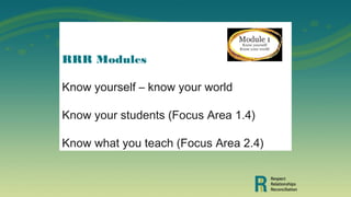 RRR: Respect, Relationships, Reconciliation Teacher Education Unit | PPT