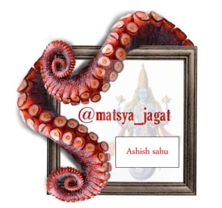 Saturday, January 16, 2021 Matsya jagat/Ashish sahu 1
Ashish sahu
 