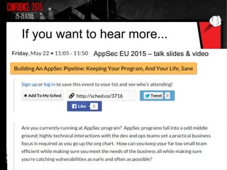 If you want to hear more...
AppSec EU 2015 – talk slides & video
 