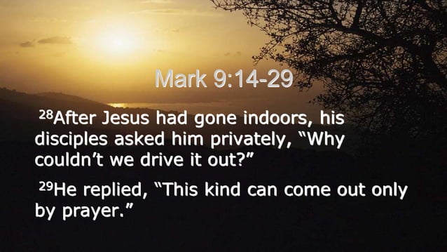 Matt 17; 14 21 & Mark 9; 14-29 Teaching File | PPT